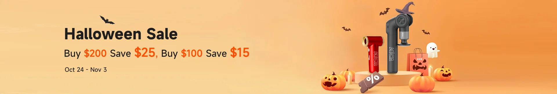 KiCA Halloween Sale: Buy $200 Save $25, Buy $100 Save $15